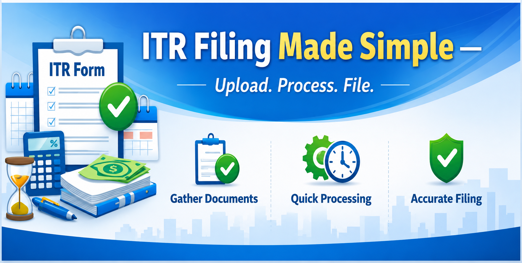 ITR Filing Made Simple — Upload. Process. File.